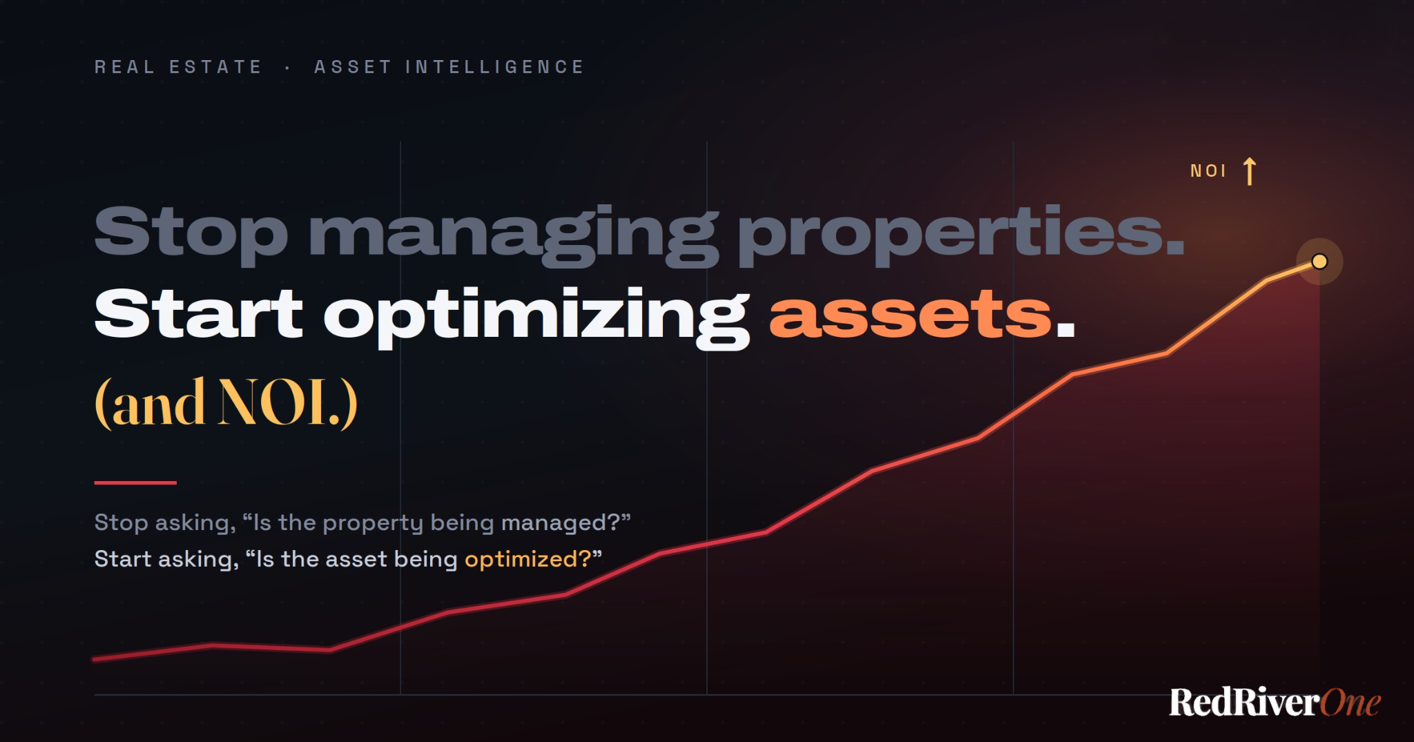 Stop Managing Properties. Start Optimizing Assets (and NOI).
